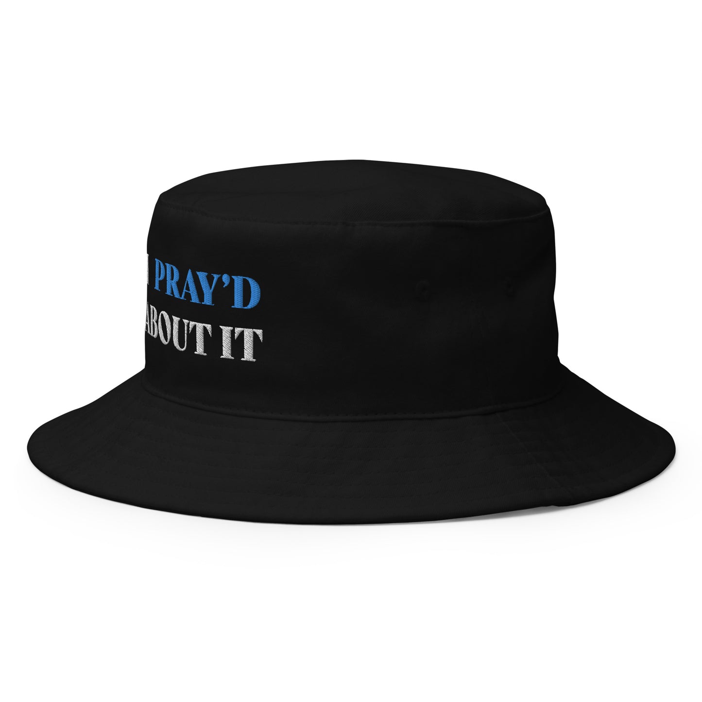 I PRAY'D ABOUT IT Bucket Hat - BLK/TEAL